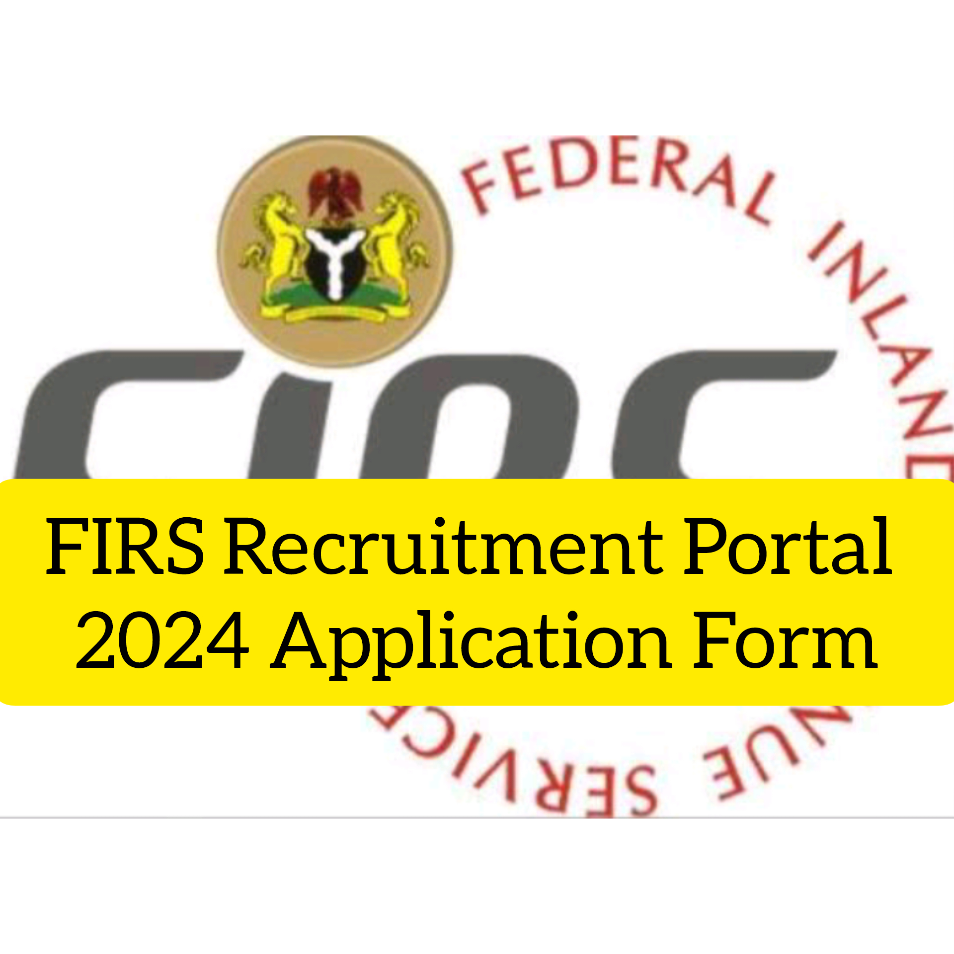 FIRS Recruitment Portal 2024 Application Form