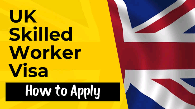 UK Skilled Worker Visa