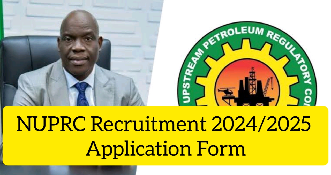 NUPRC Recruitment 2024/2025 Application Form